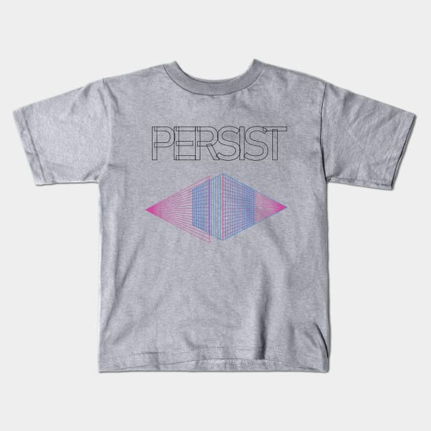 Persist vintage syle Kids T-Shirt by Window House